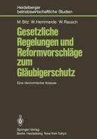Gesetzliche Regelungen Und Reformvorschlage Zum Glaubigerschutz: Eine Okonomische Analyse 3540165983 Book Cover