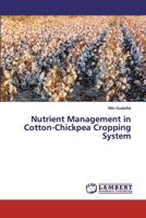 Nutrient Management in Cotton-Chickpea Cropping System 6202672102 Book Cover
