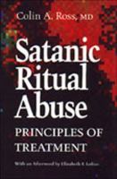 Satanic Ritual Abuse: Principles of Treatment 0802073573 Book Cover