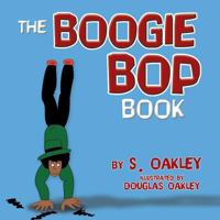 The Boogie Bop Book 1479799394 Book Cover
