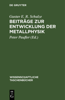 Beiträge zur Entwicklung der Metallphysik 3112621875 Book Cover
