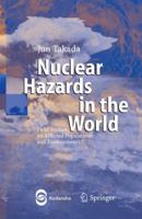 Nuclear Hazards in the World: Field Studies on Affected Populations and Environments 354025272X Book Cover