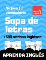 Sopa de letras, +500 verbos ingl�ses, mejora tu vocabulario, aprenda ingl�s, letra grande 1700699458 Book Cover