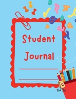 Student Journal: School Journal for Students: End of Year Student Journal - Memories Journal (Teachers - Classroom - Friends - Events - Notes) - 100 P B0BX9QF88Q Book Cover
