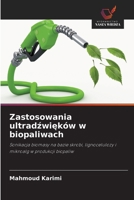 Zastosowania ultradzwieków w biopaliwach (Polish Edition) 6200825300 Book Cover