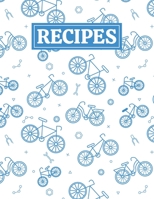 Recipes: Blank Journal Cookbook Notebook to Write In Your Personalized Favorite Recipes with Bicycle Themed Cover Design 1676557849 Book Cover