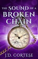 The Sound of a Broken Chain 1732559007 Book Cover