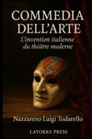 COMMEDIA DELL'ARTE: L'invention italienne du théâtre (French Edition) B0G56LKRNN Book Cover