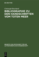 Bibliographie zu den Handschriften vom Toten Meer (Beihefte Zur Zeitschrift Für die Alttestamentliche Wissensch) (German Edition) 3112303776 Book Cover
