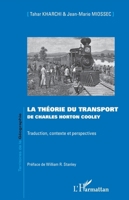 La théorie du transport de Charles Horton Cooley: Traduction, contexte et perspectives (Territoires de la Géographie) (French Edition) 2140339851 Book Cover