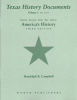 Texas History Documents for America's History, Vol. 1 1572594608 Book Cover