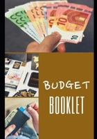 BUDGET BOOKLET: 100 pages - Family - Income - Expenses - Finance - Projects - Objectives - One year and more - Easy to use - Organizer - Planner - ... Calculus - Children - Parents - Pro - Invest 1671861795 Book Cover