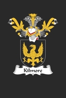 Kilmore: Kilmore Coat of Arms and Family Crest Notebook Journal (6 x 9 - 100 pages) 1696030668 Book Cover
