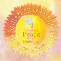 Fragrance Of Freedom 1788039424 Book Cover