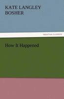 How It Happened 9362764253 Book Cover