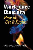 Workplace Diversity - How to Get It Right 0988131625 Book Cover