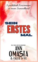 Sein erstes Mal – 5 prickelnde Kurzromane in einem Sammelband: Die Liebesgeschichten von Sterling, Saint, Beau, Adam & Gabe B0FSXQYNBD Book Cover