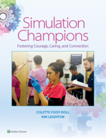 Simulation Champions: Fostering Courage, Caring, and Connection 1496329775 Book Cover