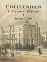 Cheltenham: A Pictorial History (Pictorial History Series) 0850339928 Book Cover
