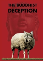 The Buddhist Deception 8743019269 Book Cover