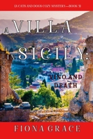 A Villa in Sicily: Vino and Death 1094373516 Book Cover