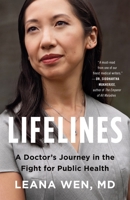 Lifelines: A Doctor's Journey in the Fight for Public Health 1250186234 Book Cover