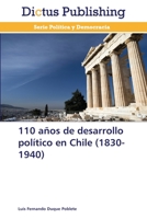 110 años de desarrollo político en Chile (1830-1940) 3847388215 Book Cover