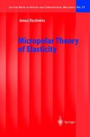 Micropolar Theory of Elasticity 3642075282 Book Cover