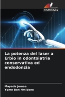 La potenza del laser a Erbio in odontoiatria conservativa ed endodonzia (Italian Edition) 6207626222 Book Cover