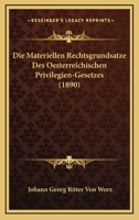 Die Materiellen Rechtsgrundsatze Des Oesterreichischen Privilegien-Gesetzes (1890) 1161112146 Book Cover