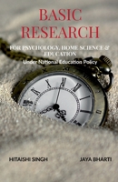 Basic Research: For Psychology, Home Science and Education 1684871433 Book Cover