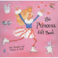 The Princess Gift Book 0747551103 Book Cover