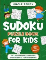 Sudoku Puzzle Book for Kids: 200 Large Print Puzzles. Easy to Medium. Tons of Challenges for your Brain! 1914016432 Book Cover