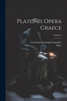 Platonis Opera Graece; Volume 2 1021229164 Book Cover