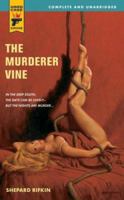 The Murderer Vine (Hard Case Crime #43) 0843959614 Book Cover