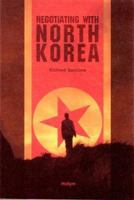 Negotiating With North Korea 1565911857 Book Cover
