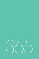 365 Day Journal Undated Mint Aqua Book: Page Per Day Blank Notebook Diary Planner, Numbered 1-366, Plain Unlined Paper, Minimalist Design, Deco Numbers 167493078X Book Cover