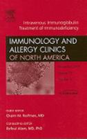 Intravenous Immunoglobulin Treatment of Immunodeficiency, an Issue of Immunology and Allergy Clinics: Volume 28-4 1416063102 Book Cover