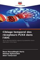 Ciblage temporel des récepteurs P2X4 dans l'AVC 6209365981 Book Cover