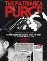 The Patriarca Purge: The Bloodiest Mafia War in Boston B0DSBGSFDT Book Cover