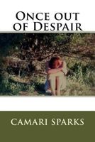 Once out of Despair 1522995382 Book Cover