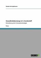 Gesundheitsberatung im 6. Kondratieff: Entwicklung einer Innovationstrategie 3640143361 Book Cover