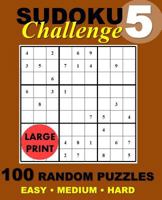 Sudoku Challenge #5: 100 Random Sudoku Puzzles 1542645344 Book Cover