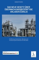 Das neue Gesetz über überwachungsbedürftige Anlagen (ÜAnlG): Einführung, Kommentar, Wortlaut und Umsetzung des Gesetzes für Betreiber (German Edition) 3965180983 Book Cover