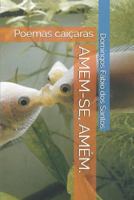 AMEM-SE, AMÉM.: Poemas caiçaras 1720213984 Book Cover