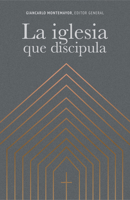 La iglesia que discipula null Book Cover