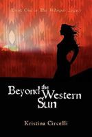 Beyond the Western Sun 0615402704 Book Cover