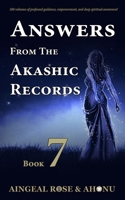 Answers From The Akashic Records - Vol 7: Practical Spirituality for a Changing World 1683230795 Book Cover