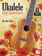 Ukulele for Seniors 0786691972 Book Cover