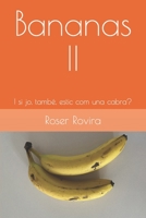 Bananas II: I si jo, també, estic com una cabra? (Catalan Edition) B0875Z2XJZ Book Cover